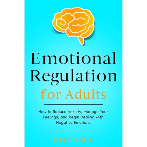 Emotional Regulation for Adults by Faye Mack episode artwork