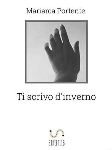 Ti scrivo d'inverno Ti scrivo d'inverno