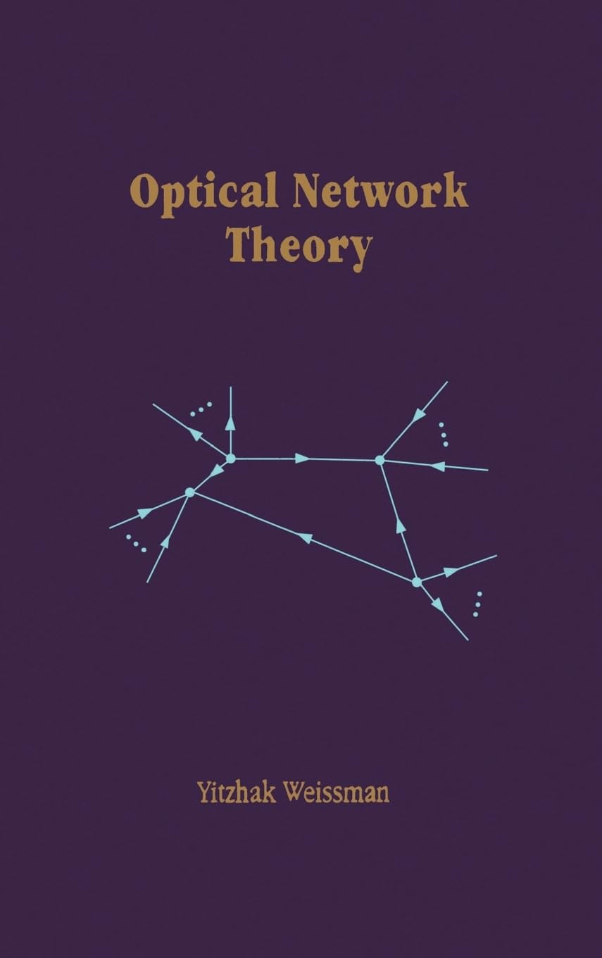 Optical Network Theory (Optoelectronics Library)