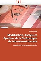 Moda(c)Lisation, Analyse Et Syntha]se de La Cina(c)Matique Du Mouvement Humain 6131535272 Book Cover