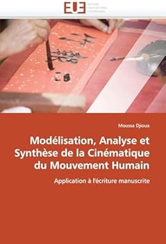 Paperback Modélisation, analyse et synthèse de la cinématique du mouvement humain [French] Book