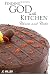 Finding God in the Kitchen: Christ and Cake