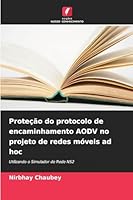 Proteção do protocolo de encaminhamento AODV no projeto de redes móveis ad hoc 6208494885 Book Cover