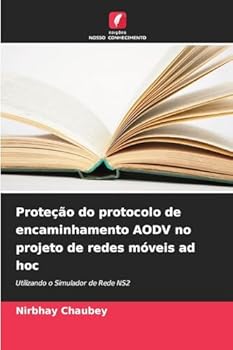 Paperback Proteção do protocolo de encaminhamento AODV no projeto de redes móveis ad hoc [Portuguese] Book