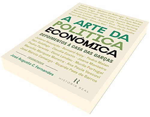 A Arte da Política Econômica: Depoimentos à Casa das Garças