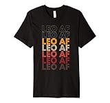 Leo AF Apparel For Men And Women Funny Zodiac Sign Gift Premium T-Shirt