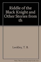 Riddle of the Black Knight and Other Stories from th