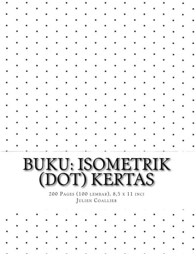 Buku: Isometrik (dot) Kertas: 200 Pages (100 lembar), 8,5 x 11 inci