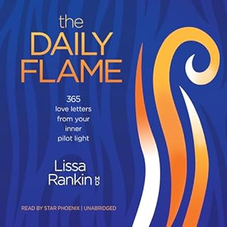The Daily Flame Audiolibro Por Lissa Rankin MD arte de portada