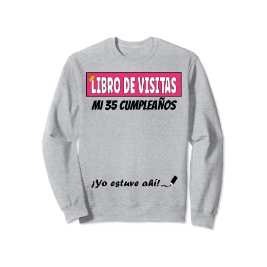 Libro De Visitas - 35 Años Cumpleaños Divertido Regalo Mujer Sudadera