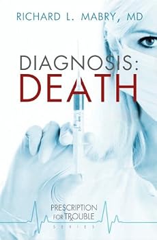 Unknown Binding Diagnosis Death (Prescription for Trouble Series) Book