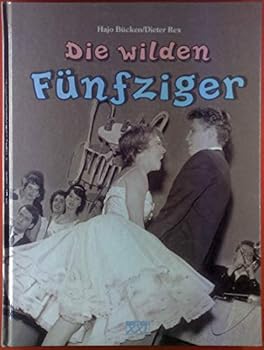 Hardcover Die wilden Fünfziger [German] Book
