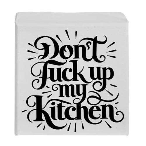 Funny Kitchen Canvas | Don't Fuck Up My Kitchen | Humorous Chef Decor Print | Rustic Home Cooking Gift
