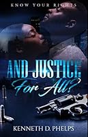 And Justice For All?: Know Your Rights B087646CP8 Book Cover