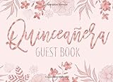 Quinceanera Guest Book: Quinceanera Guest Book Rose Gold Floral On Pink Blush