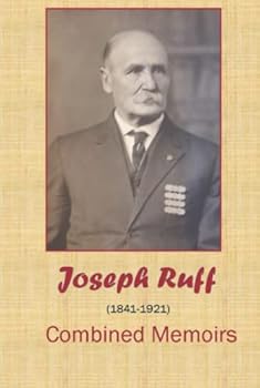 Hardcover Joseph Ruff Combined Memoirs: Two Books in One (Joseph Ruff Memoirs Series) Book