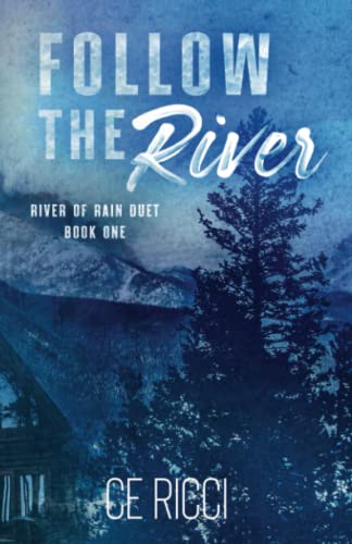 Follow the River (River of Rain)