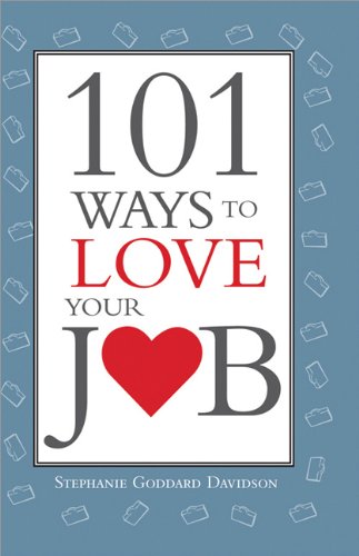 Buy 101 Ways to Love Your Job โ BookShops.in
