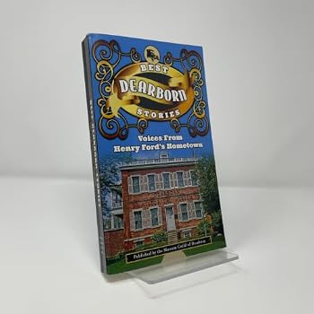 Paperback Best Dearborn Stories Voices From Henry Ford's Hometown Book