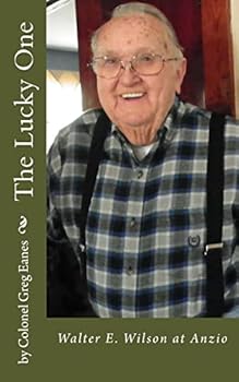 Paperback The Lucky One: Walter E. Wilson at Anzio Book