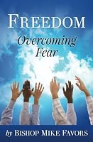 Freedom: Overcoming Fear 1507874227 Book Cover