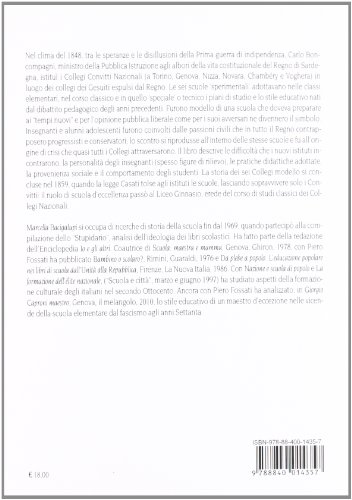 Una Scuola Del Risorgimento. I Collegi Convitti Nazionali Del Regno Sardo Tra Progetto Politico Ed Esperimento Educativo (1848-1859) - 2