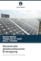 Dezentrale photovoltaische Erzeugung: Technische und rechtliche Aspekte (German Edition) 6208745152 Book Cover