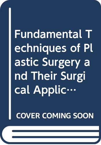 Fundamental Techniques of Plastic Surgery and T... 0443050287 Book Cover