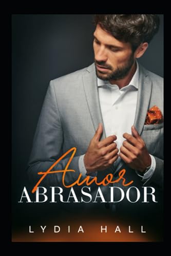 Amor Abrasador (Los Diabólicos Hermanos Braddock)