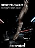  SHADOW PLEASURES: FIVE STORIES, FIVE SECRETS, ONE SKIN (English Edition)