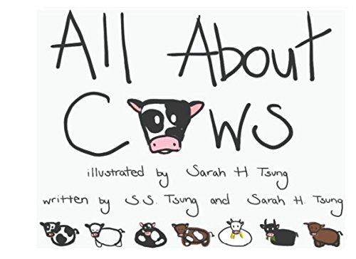 All About Cows: A fun, illustrated book for small children: Tsung, S. S ...