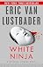 White Ninja (The Nicholas Linnear Series Book 3)