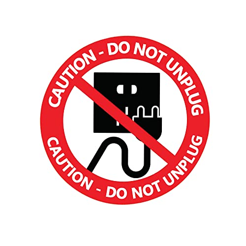 Do Not Unplug Sign Stickers,5 Inch Round Shape Do Not Turn Off Circuit Labels,6 Pcs Per Pack