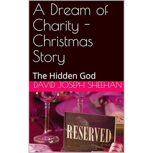 A Dream of Charity - Christmas Story by DAVID JOSEPH SHEEHAN episode artwork