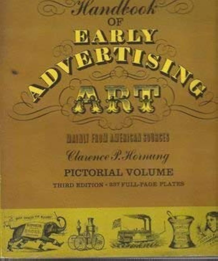 Handbook of Early Advertising Art: Pictorial (Dover