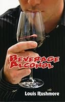 Beverage Alcohol B0006RX84M Book Cover
