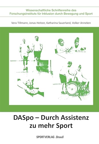 DASpo - Durch Assistenz zu mehr Sport (Wissenschaftliche Schriftenreihe des Forschungsinstituts für