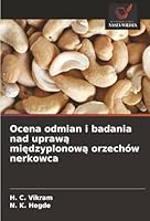 Ocena odmian i badania nad uprawa miedzyplonowa orzechów nerkowca (Polish Edition) 6208482577 Book Cover