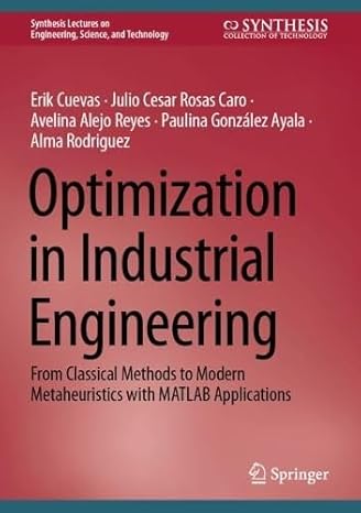 Optimization in Industrial Engineering: From Classical Methods to Modern Metaheuristics with MATLAB Applications-finelybook