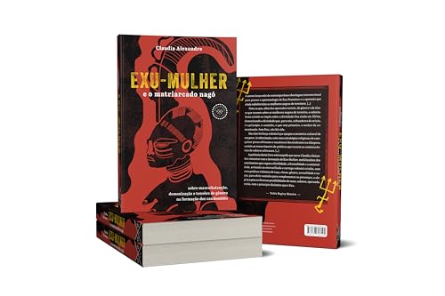 Exu-Mulher e o matriarcado nagô: sobre masculinização, demonização e tensões de gênero na formação d