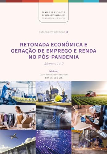 Retomada Econômica e Geração de Emprego e Renda no Pós-Pandemia