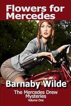 Flowers for Mercedes: A Mercedes Drew Mystery - Book #1 of the Mercedes Drew Mysteries