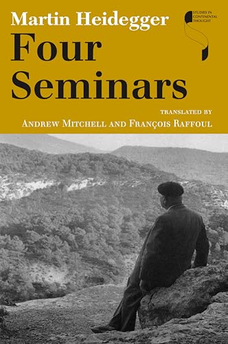 Four Seminars (Studies in Continental Thought)