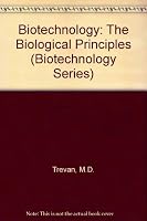 Biotechnology: The Biological Principles (Open University Press biotechnology series) 0844815071 Book Cover