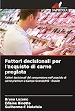 previsao tempo campo grande ms  Fattori decisionali per l\'acquisto di carne pregiata: Fattori decisionali del consumatore nell\'acquisto di carne premium a Campo Grande/MS - Brasile