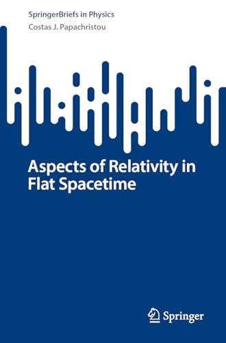 Aspects of Relativity in Flat Spacetime (SpringerBriefs in Physics)
