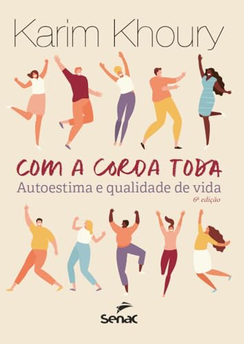 Com a corda toda: Auto-estima e qualidade de vida