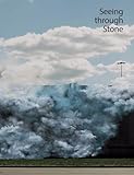 Seeing through Stone