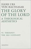 The Glory of the Lord, Vol. 6