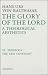 The Glory of the Lord, Vol. 6